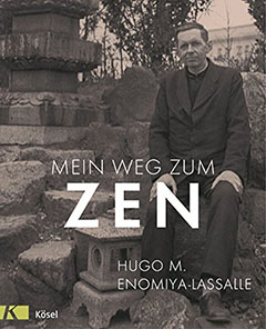 Hugo E. Lassalle, Mein Weg zum Zen.
